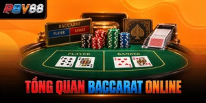 TỔNG QUAN BACCARAT ONLINE