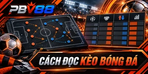 CÁCH ĐỌC KÈO BÓNG ĐÁ